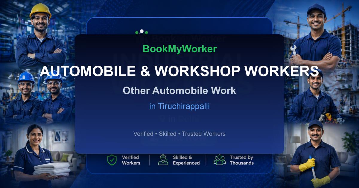 Reliable Other Automobile Work in Tiruchirappalli | Book Verified Experts Near You