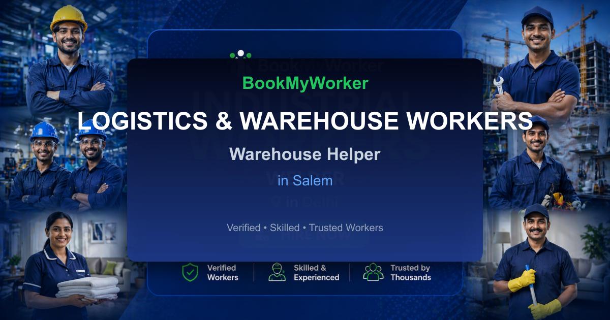 Reliable Warehouse Helper in Salem | Book Verified Experts Near You