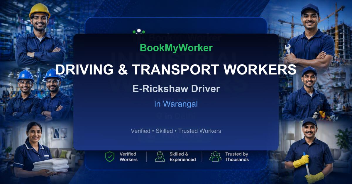 Reliable E-Rickshaw Driver in Warangal | Book Verified Experts Near You