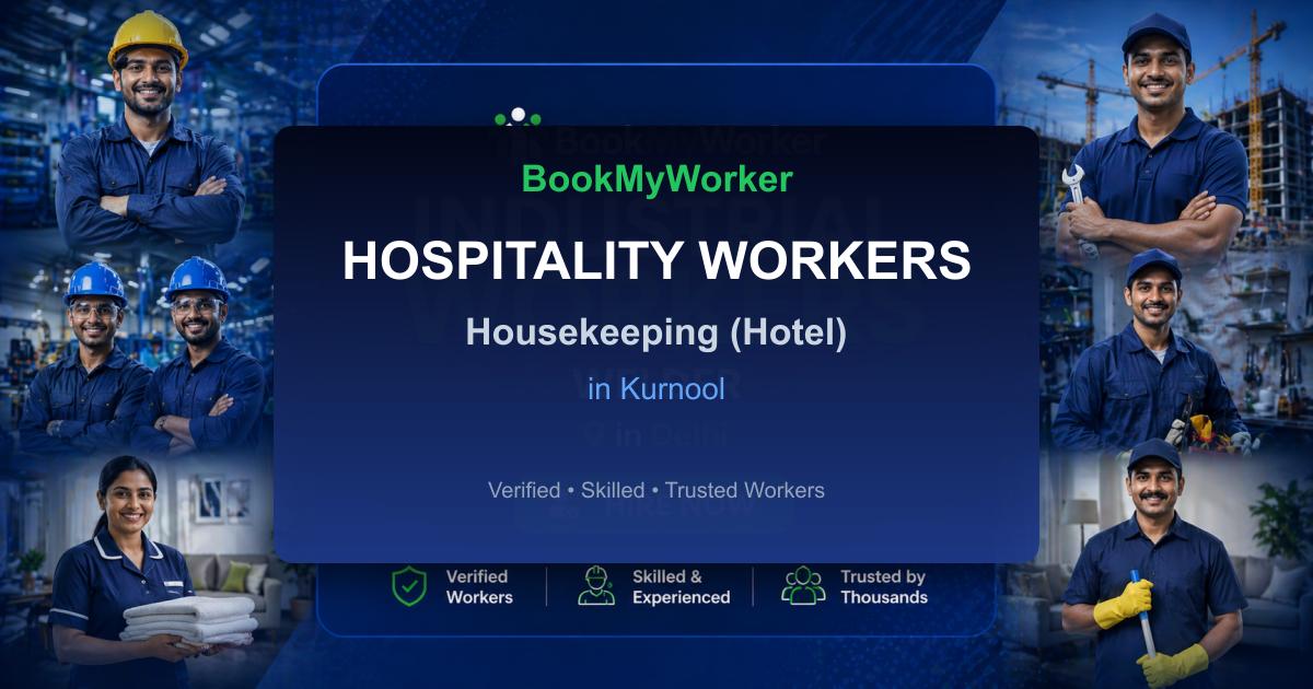 Reliable Housekeeping (Hotel) in Kurnool | Book Verified Experts Near You